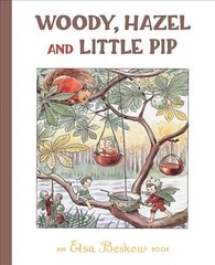 Woody, Hazel and Little Pip 2nd Revised edition kaina ir informacija | Knygos mažiesiems | pigu.lt