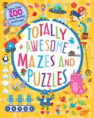 Totally Awesome Mazes and Puzzles (Activity book for Ages 6 - 9) цена и информация | Книги для малышей | pigu.lt