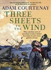 Three Sheets to the Wind kaina ir informacija | Istorinės knygos | pigu.lt