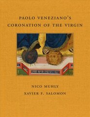 Paolo Veneziano's Coronation of the Virgin kaina ir informacija | Knygos apie meną | pigu.lt