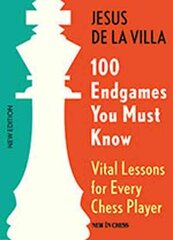 100 Endgames You Must Know: Vital Lessons for Every Chess Player 4th Edition New & Improved kaina ir informacija | Lavinamosios knygos | pigu.lt