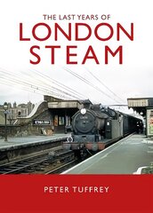 Last Years of London Steam цена и информация | Путеводители, путешествия | pigu.lt