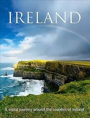 Ireland - English: A Visual Journey Around the Counties of Ireland kaina ir informacija | Fotografijos knygos | pigu.lt