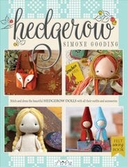 Hedgerow: Stitch and Dress the Beautiful Hedgerow Dolls With All Their Outfits and Accessories kaina ir informacija | Knygos apie sveiką gyvenseną ir mitybą | pigu.lt