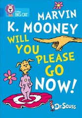 Marvin K. Mooney Will You Please Go Now!: Band 04/Blue kaina ir informacija | Knygos paaugliams ir jaunimui | pigu.lt