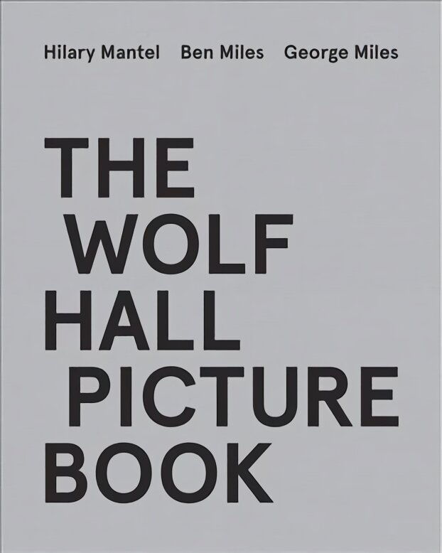 Wolf Hall Picture Book kaina ir informacija | Fotografijos knygos | pigu.lt