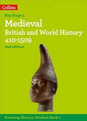 Medieval British and World History 410-1509 2nd Revised edition kaina ir informacija | Knygos paaugliams ir jaunimui | pigu.lt