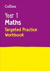 Year 1 Maths Targeted Practice Workbook: Ideal for Use at Home edition, Year 1 Maths Targeted Practice Workbook kaina ir informacija | Knygos paaugliams ir jaunimui | pigu.lt