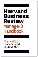 Harvard Business Review Manager's Handbook: The 17 Skills Leaders Need to Stand Out цена и информация | Самоучители | pigu.lt
