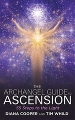 Archangel Guide to Ascension: 55 Steps to the Light kaina ir informacija | Saviugdos knygos | pigu.lt