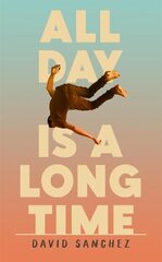 All Day Is A Long Time цена и информация | Фантастика, фэнтези | pigu.lt