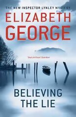 Believing the Lie: An Inspector Lynley Novel: 17 цена и информация | Детективы | pigu.lt