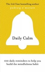 Daily Calm: 100 daily reminders to help you build the mindfulness habit kaina ir informacija | Saviugdos knygos | pigu.lt