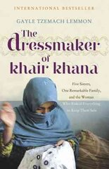 Dressmaker of Khair Khana цена и информация | Биографии, автобиогафии, мемуары | pigu.lt