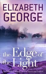 Edge of the Light: Book 4 of The Edge of Nowhere Series kaina ir informacija | Knygos paaugliams ir jaunimui | pigu.lt