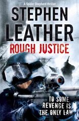 Rough Justice: The 7th Spider Shepherd Thriller цена и информация | Fantastinės, mistinės knygos | pigu.lt