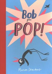 Bob Goes Pop цена и информация | Книги для малышей | pigu.lt