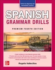 Spanish Grammar Drills, Premium Fourth Edition 4th edition kaina ir informacija | Užsienio kalbos mokomoji medžiaga | pigu.lt