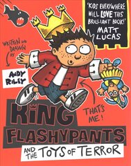 King Flashypants and the Toys of Terror: Book 3 Digital original, Book 3 kaina ir informacija | Knygos paaugliams ir jaunimui | pigu.lt