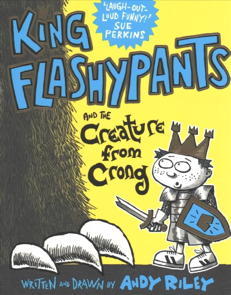 King Flashypants and the Creature From Crong: Book 2, Book 2 цена и информация | Knygos paaugliams ir jaunimui | pigu.lt
