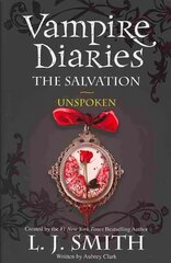 Vampire Diaries: The Salvation: Unspoken: Book 12 kaina ir informacija | Knygos paaugliams ir jaunimui | pigu.lt