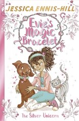 Evie's Magic Bracelet: The Silver Unicorn: Book 1, Book 1 kaina ir informacija | Knygos paaugliams ir jaunimui | pigu.lt