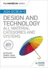 My Revision Notes: AQA GCSE (9-1) Design and Technology: All Material Categories and Systems kaina ir informacija | Knygos paaugliams ir jaunimui | pigu.lt