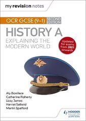 My Revision Notes: OCR GCSE (9-1) History A: Explaining the Modern World, Second Edition цена и информация | Книги для подростков  | pigu.lt