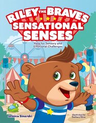 Riley the Brave's Sensational Senses: Help for Sensory and Emotional Challenges Illustrated edition цена и информация | Книги по социальным наукам | pigu.lt