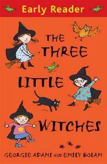 Early Reader: The Three Little Witches Storybook kaina ir informacija | Knygos paaugliams ir jaunimui | pigu.lt
