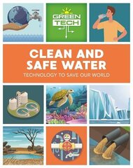 Green Tech: Clean and Safe Water цена и информация | Книги для подростков  | pigu.lt