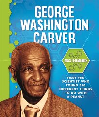 Masterminds: George Washington Carver kaina ir informacija | Knygos paaugliams ir jaunimui | pigu.lt