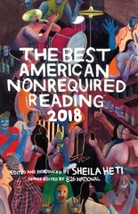 Best American Nonrequired Reading 2018 цена и информация | Рассказы, новеллы | pigu.lt