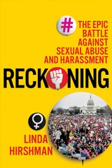 Reckoning: The Epic Battle Against Sexual Abuse and Harassment цена и информация | Исторические книги | pigu.lt