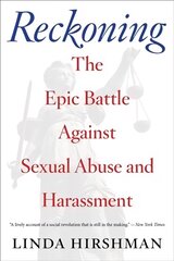 Reckoning: The Epic Battle Against Sexual Abuse and Harassment kaina ir informacija | Istorinės knygos | pigu.lt