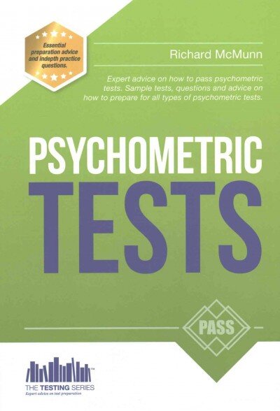 How to Pass Psychometric Tests: The Complete Comprehensive Workbook Containing Over 340 Pages of Sample Questions and Answers to Passing Aptitude and Psychometric Tests (Testing Series) kaina ir informacija | Socialinių mokslų knygos | pigu.lt
