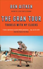 Gran Tour: Travels with my Elders цена и информация | Путеводители, путешествия | pigu.lt