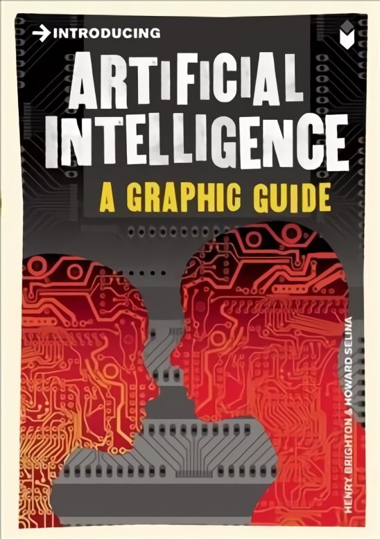 Introducing Artificial Intelligence: A Graphic Guide цена и информация | Ekonomikos knygos | pigu.lt