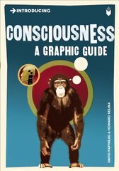 Introducing Consciousness: A Graphic Guide kaina ir informacija | Socialinių mokslų knygos | pigu.lt