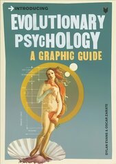 Introducing Evolutionary Psychology: A Graphic Guide цена и информация | Самоучители | pigu.lt