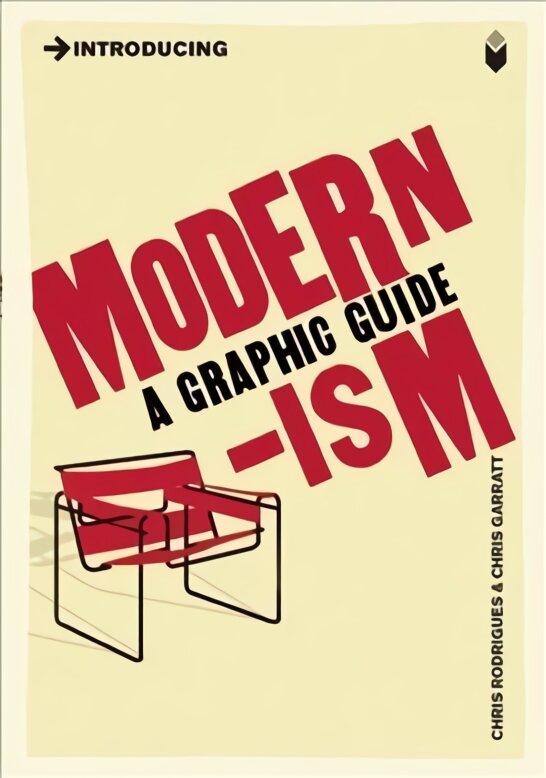 Introducing Modernism: A Graphic Guide цена и информация | Socialinių mokslų knygos | pigu.lt