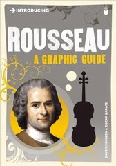 Introducing Rousseau: A Graphic Guide цена и информация | Исторические книги | pigu.lt