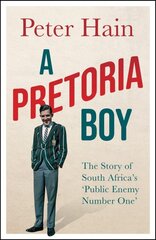 Pretoria Boy: The Story of South Africa's 'Public Enemy Number One' цена и информация | Биографии, автобиогафии, мемуары | pigu.lt