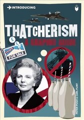 Introducing Thatcherism: A Graphic Guide kaina ir informacija | Socialinių mokslų knygos | pigu.lt