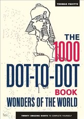 1000 Dot-to-Dot Book: Wonders of the World kaina ir informacija | Knygos apie sveiką gyvenseną ir mitybą | pigu.lt