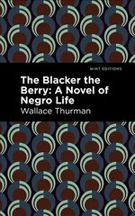 Blacker the Berry: A Novel of Negro Life цена и информация | Фантастика, фэнтези | pigu.lt