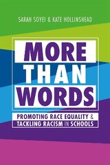 More Than Words: Promoting Race Equality and Tackling Racism in Schools цена и информация | Книги по социальным наукам | pigu.lt