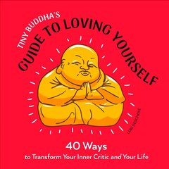Tiny Buddha's Guide to Loving Yourself: 40 Ways to Transform Your Inner Critic and Your Life цена и информация | Самоучители | pigu.lt
