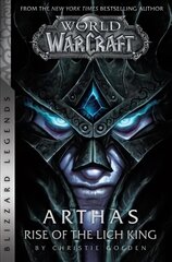 World of Warcraft: Arthas - Rise of the Lich King - Blizzard Legends: Blizzard Legends kaina ir informacija | Fantastinės, mistinės knygos | pigu.lt