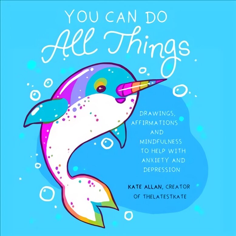 You Can Do All Things: Drawings, Affirmations and Mindfulness to Help With Anxiety and Depression (Illustrated Cute Animals, Encouragement) цена и информация | Saviugdos knygos | pigu.lt